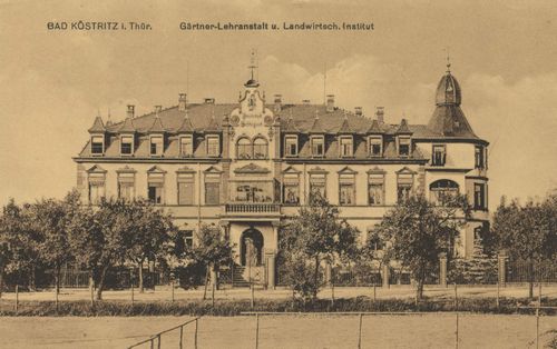 Bad Köstritz, Thüringen: Gärtnerlehranstalt und Landwirtschaftliches Institut