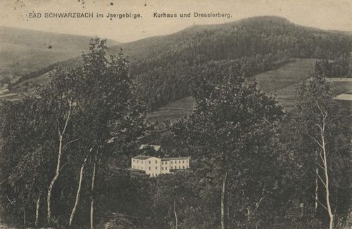 Bad Schwarzbach, Schlesien: Kurhaus und Dresslerberg