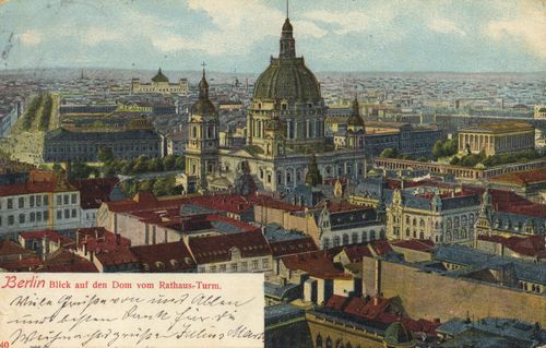 Berlin, Mitte, Berlin: Blick auf den Dom vom Rathausturm