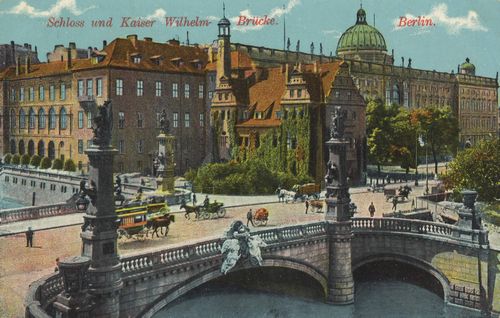 Berlin, Mitte, Berlin: Kgl. Schloss mit Kaiser-Wilhelm-Brücke [2]