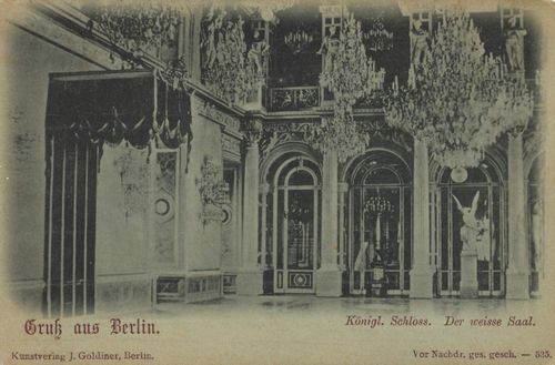 Berlin, Mitte, Berlin: Kgl. Schloss, Weier Saal [2]