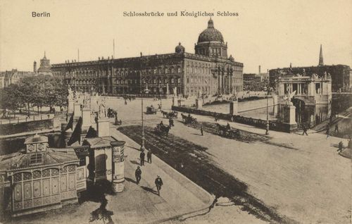 Berlin, Mitte, Berlin: Schlossbrücke und Kgl. Schloss