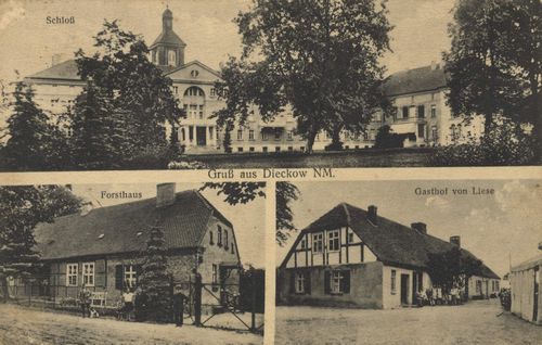 Dieckow N. M., Ostbrandenburg: Schloss; Forsthaus; Gasthof von Liese