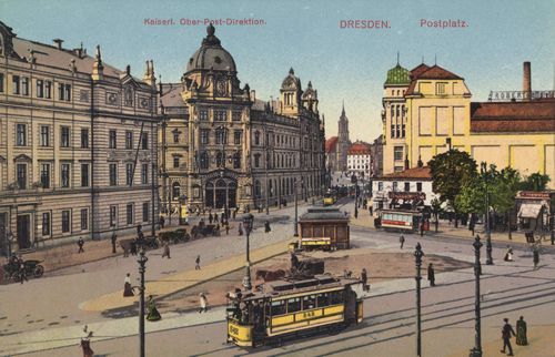 Dresden, Sachsen: Kaiserl. Oberpostdirektion; Postplatz