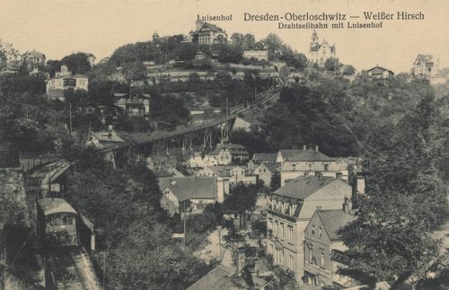 Dresden, Sachsen: Oberloschwitz, Weier Hirsch; Luisenhof; Drahtseilbahn mit Luisenhof