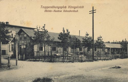 Knigsbrck, Sachsen: Truppenbungsplatz, Militrkantine Schreckenbach