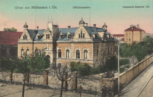 Mlhausen i. E., Elsass-Lothringen: Infanteriekaserne 142, Offizierskasino