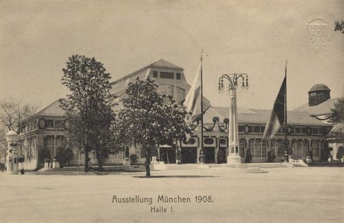 Mnchen, Bayern: Ausstellung 1908, Halle I