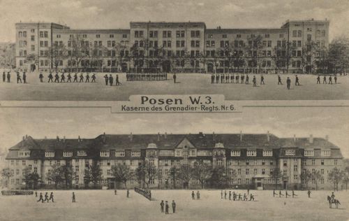 Posen, Posen: Kaserne des Grenadier-Regiments Nr. 6