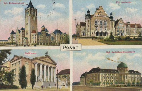 Posen, Posen: Kgl. Residenzschloss; Kgl. Akademie; Stadttheater