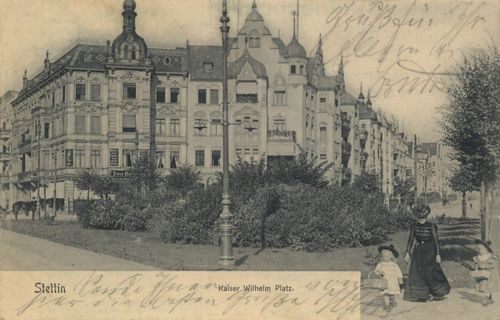 Stettin, Pommern: Kaiser-Wilhelm-Platz