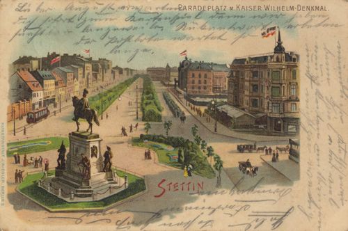 Stettin, Pommern: Paradeplatz mit Kaiser-Wilhelm-Denkmal