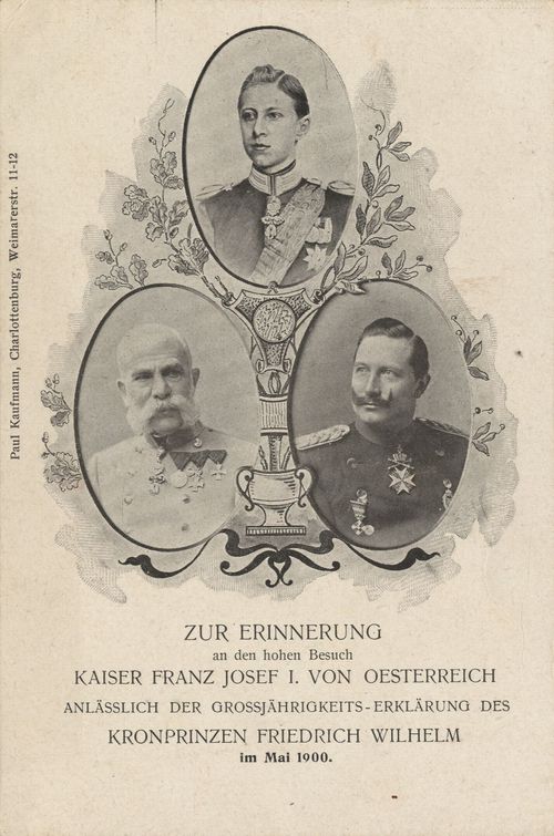 Großjährigkeits-Erklärung des Kronprinzen 1900 (Besuch des Kaisers Franz Josef)