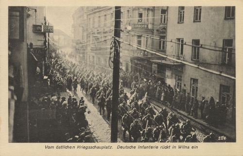 Deutsche Infanterie rückt in Wilna ein