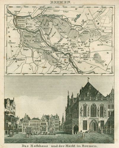 Das Gebiet der freien Stadt Bremen, nebst der Ansicht des Rathhauses zu Bremen