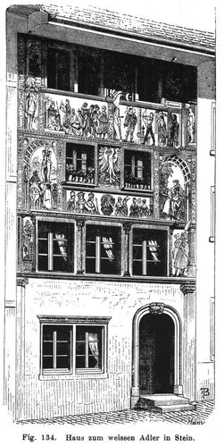 Fig. 134. Haus zum weissen Adler in Stein. 