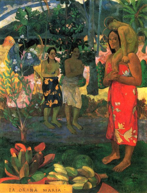 Gauguin, Paul: Ia Orana Maria (Gegrt seist du, Maria)