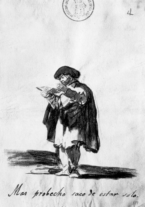 Goya y Lucientes, Francisco de: Tagebuch-Album : »Ich habe mehr davon, wenn ich allein bin«