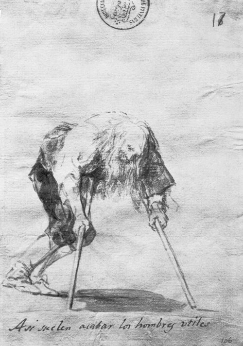 Goya y Lucientes, Francisco de: Tagebuch-Album : »So enden oft ntzliche Menschen«