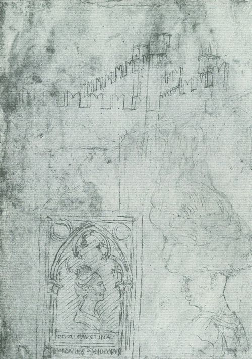 Pisanello: Mauern mit Zinnen; zwei Skizzen von Niccol III dEste im Profil von links; »Diva Faustina«