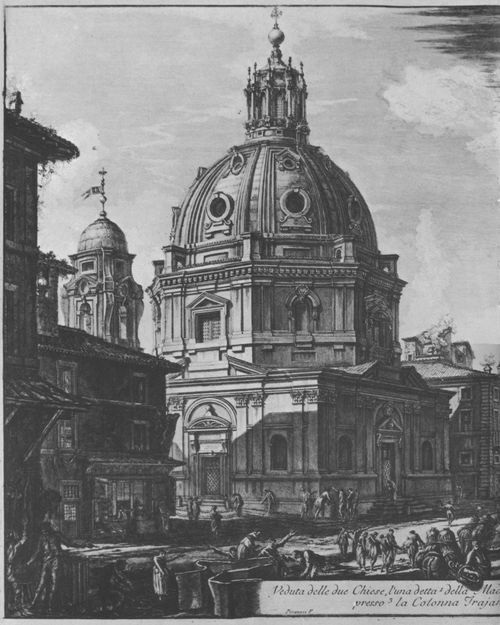 Piranesi, Giovanni Battista: Vedute di Roma: S. Maria di Loreto, S. Nome di Maria und Trajansule