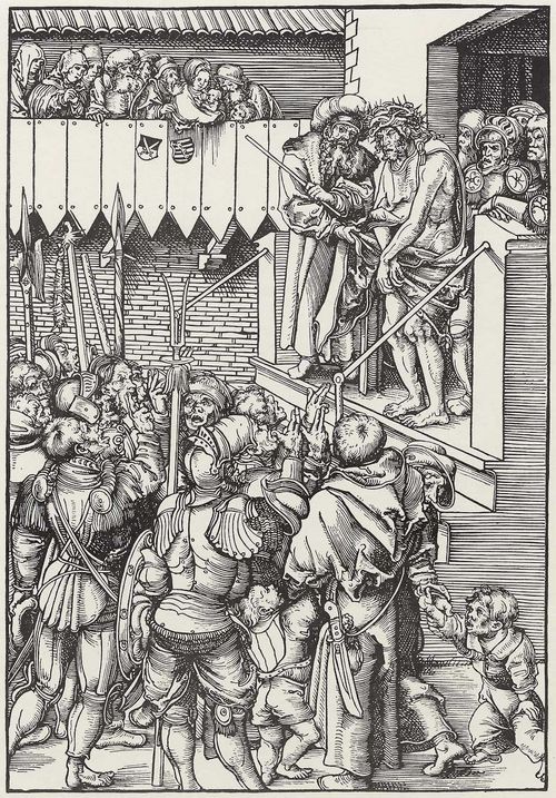 Cranach d. ., Lucas: Folge zur »Passion Christi«, Christus wird dem Volke gezeigt (Ecce homo)