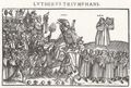 Deutscher Meister um 1568: Lutherus Triumphans, Rckseite