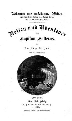 Verne, Jules/.../Reisen und Abenteuer des Kapitn Hatteras