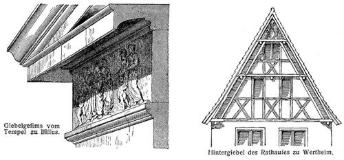 Giebelgesims vom Tempel zu Illissus., Hintergiebel des Rathauses zu Wertheim.