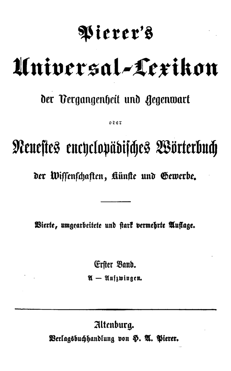 Pierer's Universal-Lexikon, Band 1. Altenburg 1857 S. 0
